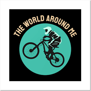 THE WORLD AROUND ME GIFT FOR WHO LOVES BICYCLES Posters and Art